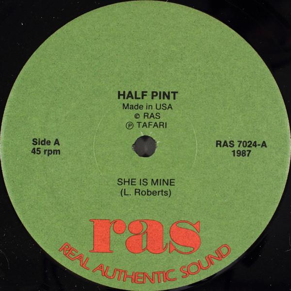 Half Pint (3) - She Is Mine