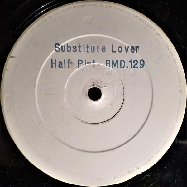 Half Pint (3) - Substitute Lover