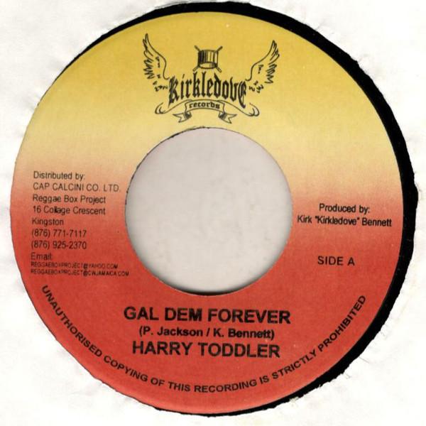 Harry Toddler - Gal Dem Forever
