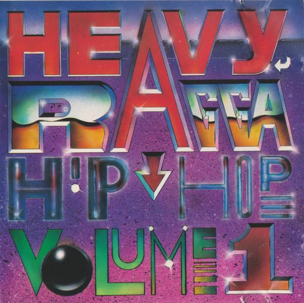  - Heavy Ragga Hip Hop Volume 1