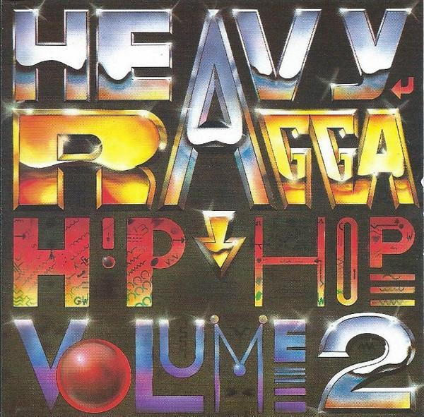  - Heavy Ragga Hip Hop Volume 2