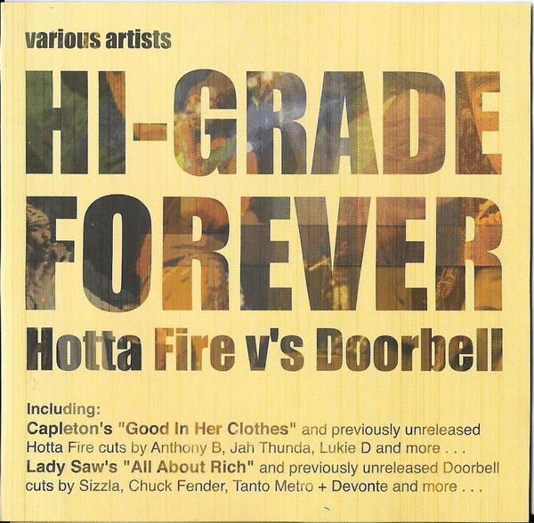  - Hi-Grade Forever - Hotta Fire Vs Doorbell