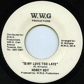 Honey Boy, Ron Wills (3) - Is My Love Too Late / Dry Ice