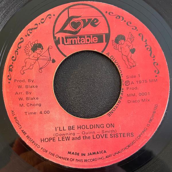 Hopeton Lewis, The Love Sisters - I'll Be Holding On / Keep Holding On