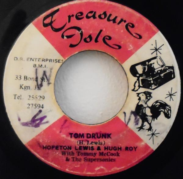 Hopeton Lewis, U-Roy, Tommy McCook & The Supersonics - Tom Drunk / Mabrouk