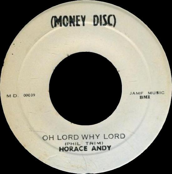 Horace Andy, The Peace Setters - Oh Lord Why Lord / Oh Lord Why Lord Part Two