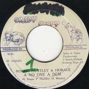 Horace Martin, Prince Huntley, R. Roger - A No One A Dem