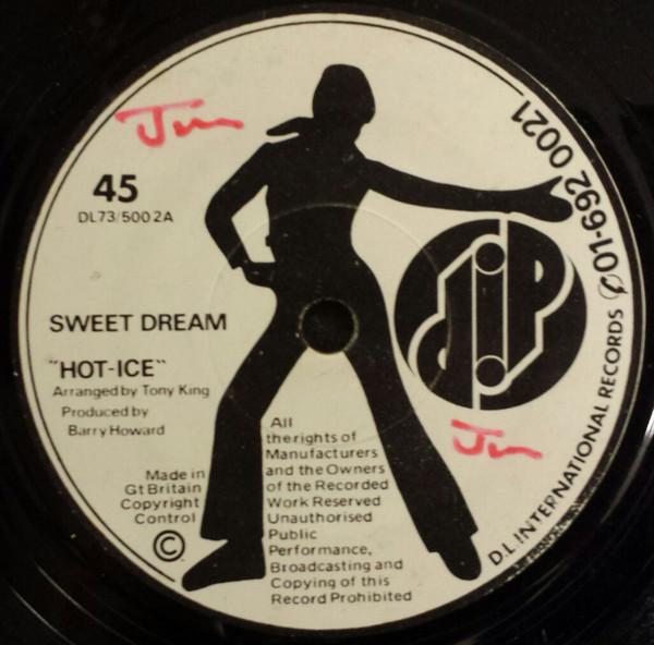Hot Ice (2) - Sweet Dream / Don't Hurt The One You Love