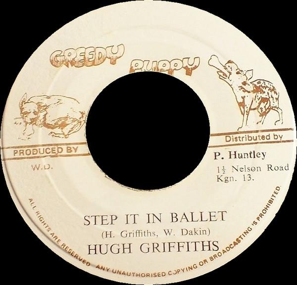 Hugh Griffiths (3) - Step It In Ballet / Prince Huntley Special