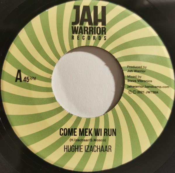 Hughie Izachaar - Come Mek Wi Run