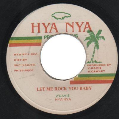 Hya Nya - Let Me Rock You Baby