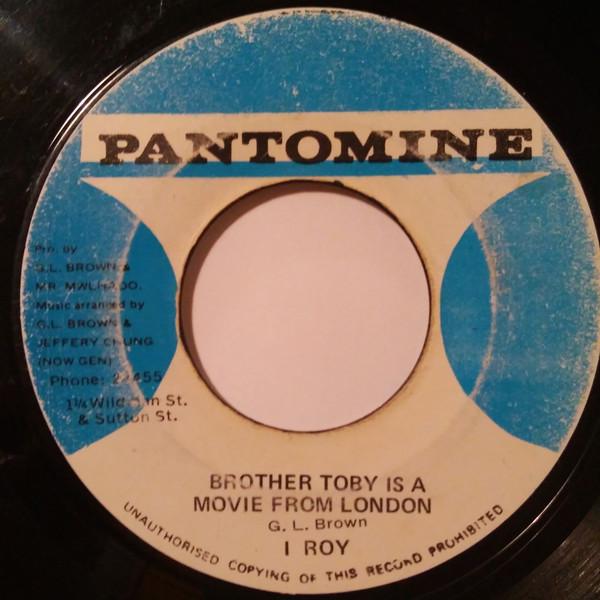 I-Roy, U-Roy - Brother Toby Is A Movie From London / Number One In The World