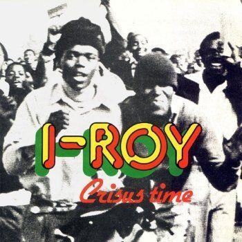 I-Roy - Crisus Time