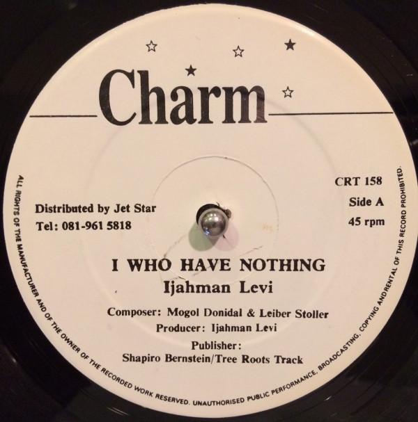 Ijahman Levi - I Who Have Nothing / Take Your Time