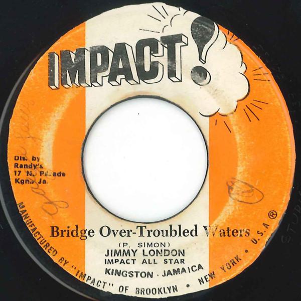 Impact All Stars, Jimmy London - Bridge Over-Troubled Waters