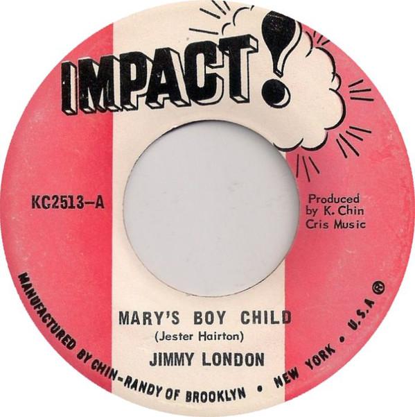 Impact All Stars, Jimmy London - Mary's Boy Child