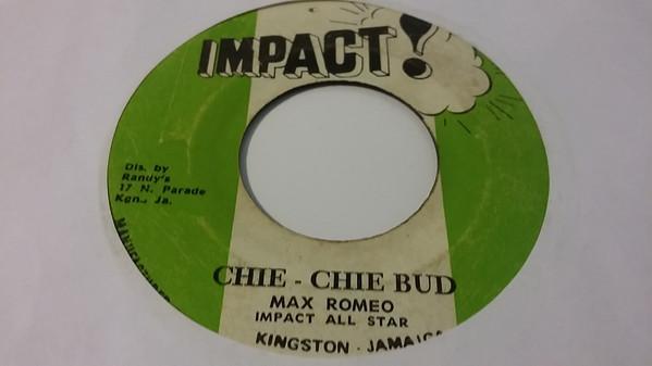 Impact All Stars, Max Romeo - Chie-Chie Bud