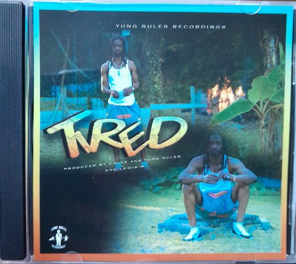 J-nile Aka Yung Ruler - Tired