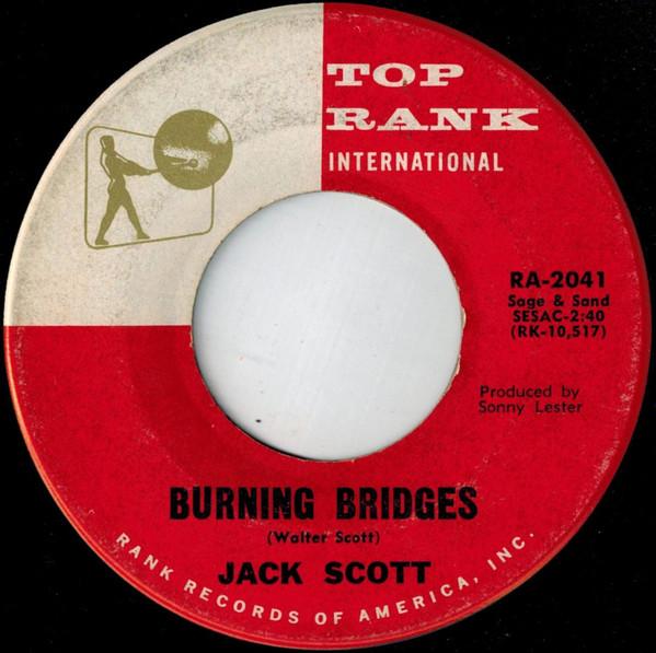 Jack Scott - Burning Bridges / Oh, Little One