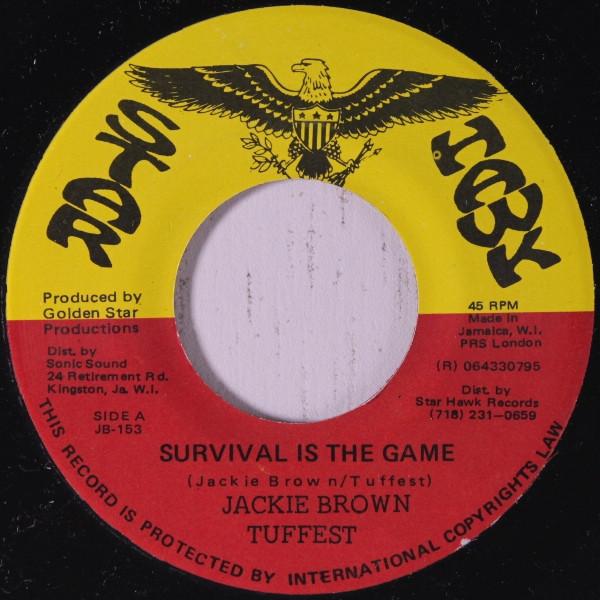 Jackie Brown, Tuffest - Survival Is The Game