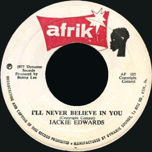 Jackie Edwards - The Vow / I'll Never Believe In You