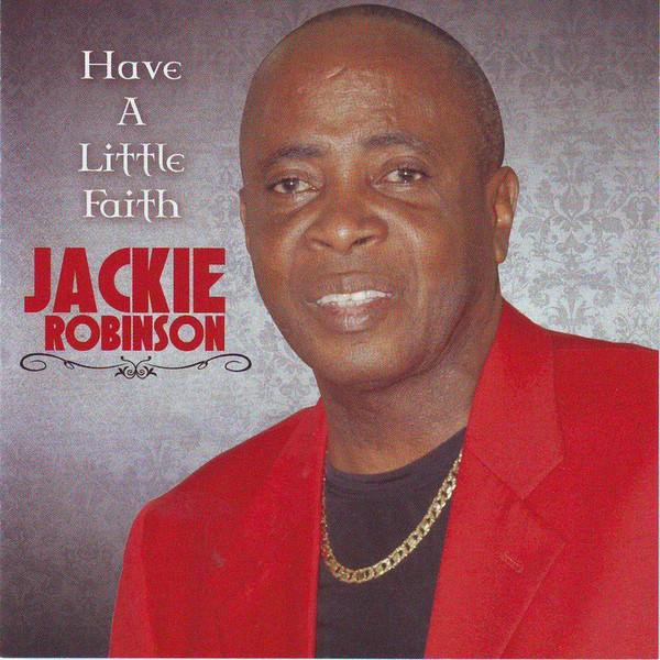 Jackie Robinson (2) - Have A Little Faith