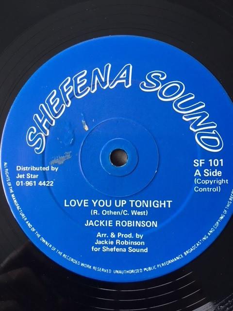 Jackie Robinson (2) - Love You Up Tonight / How I Always Want Your Love