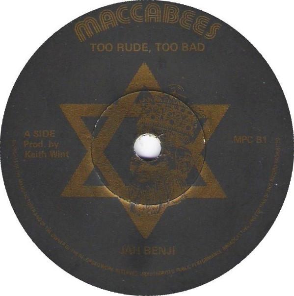 Jah Benjamin - Too Rude, Too Bad