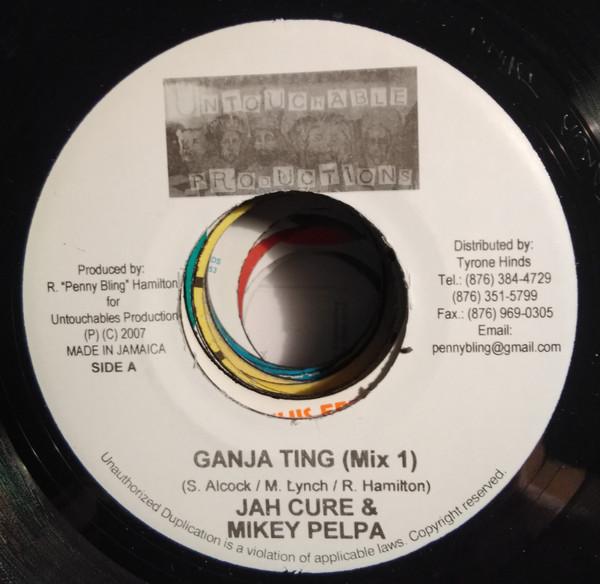Jah Cure, Mikey Pelpa - Ganja Ting
