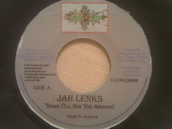 Jah Lenks - Tears (I'll See You Around)