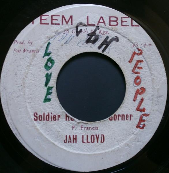 Jah Lloyd, Bongo Herman - Soldier Round The Corner / Immortal Drums