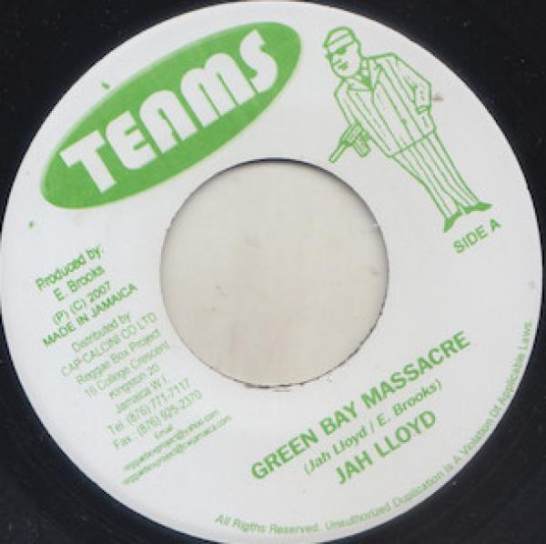 Jah Lloyd - Green Bay Massacre / Natty Bid Goodbye