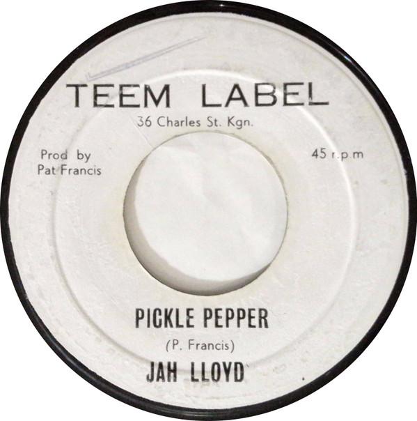 Jah Lloyd - Pickle Pepper