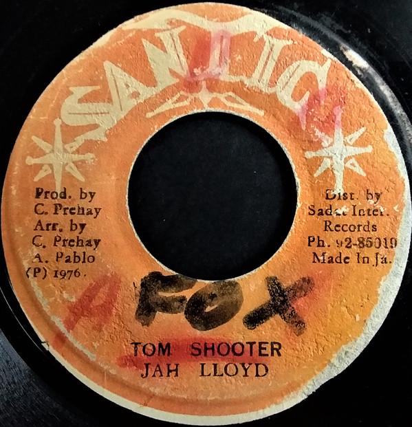 Jah Lloyd - Tom Shooter