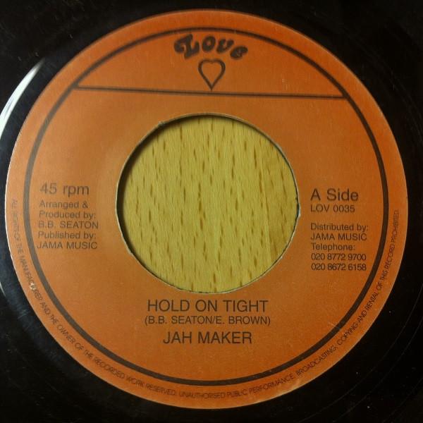 Jah Maker - Hold On Tight
