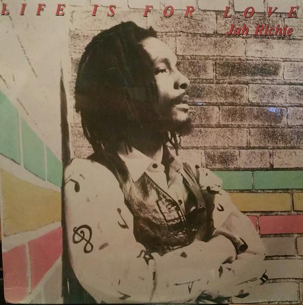 Jah Richie - Life Is For Love
