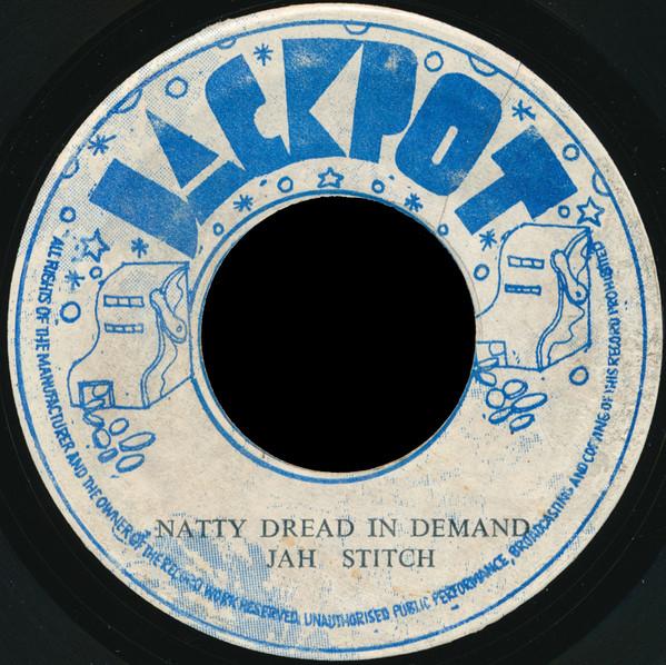 Jah Stitch, The Aggrovators - Natty Dread In Demand / Channel One Get Drop
