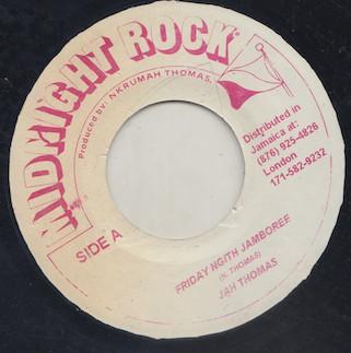 Jah Thomas, Midnight Rock Crew - Friday Night Jamboree