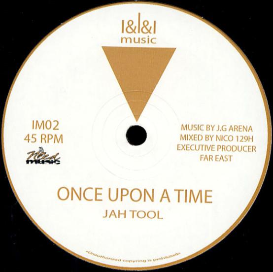 Jah Tool - Once Upon A Time / Babylone Pressure