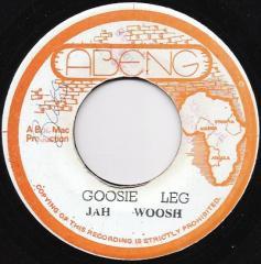 Jah Woosh - Goosie Leg