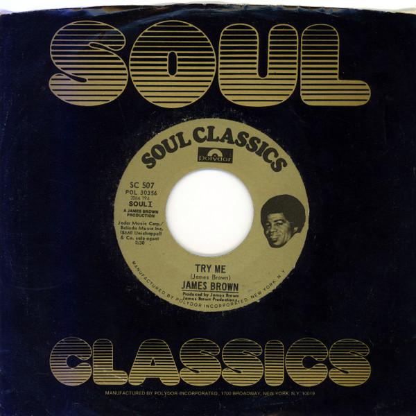 James Brown - Try Me / Money Won't Change You