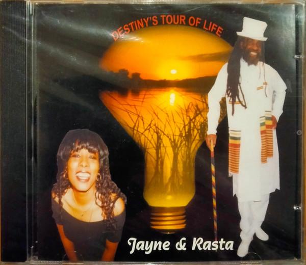 Jayne & Rasta - Destiny's Tour Of Life