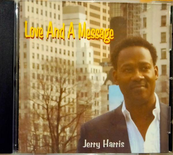 Jerry Harris - Love And A Message