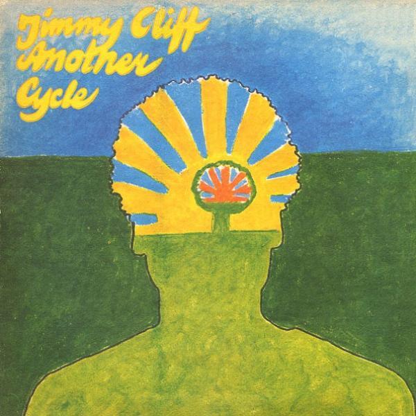 Jimmy Cliff - Another Cycle