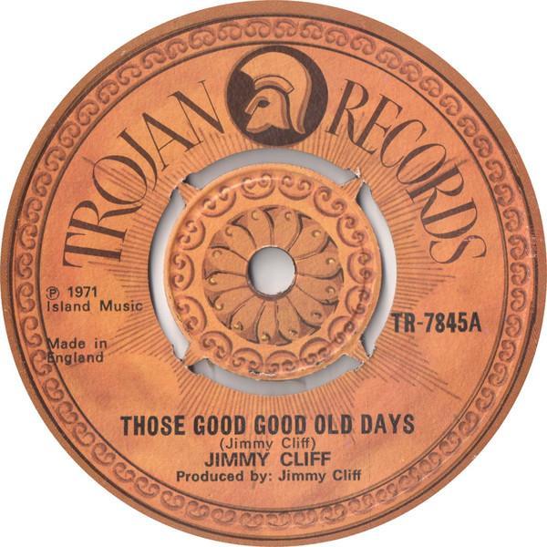 Jimmy Cliff - Those Good Good Old Days