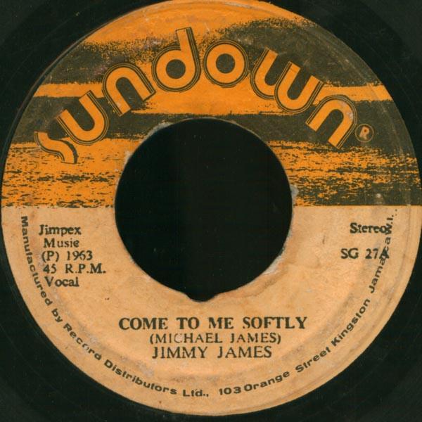 Jimmy James (2) - Come To Me Softly / My Request