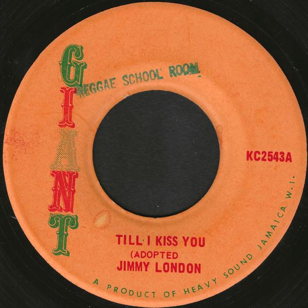 Jimmy London, Impact All Stars - Till I Kiss You / Kiss (Version)