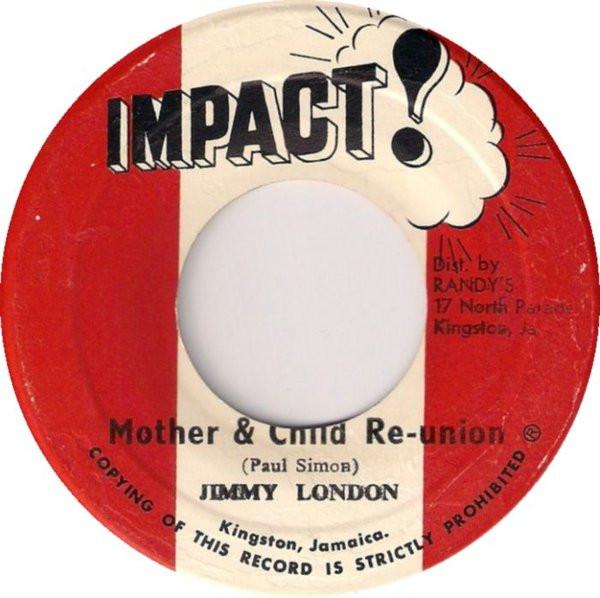Jimmy London - Mother & Child Re-union