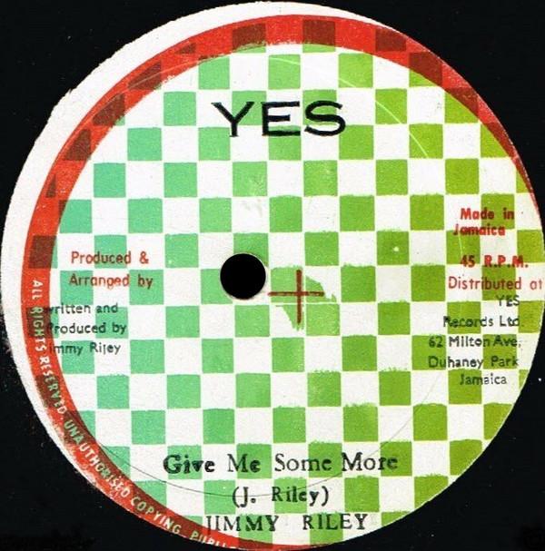 Jimmy Riley - Give Me Some More / Complain