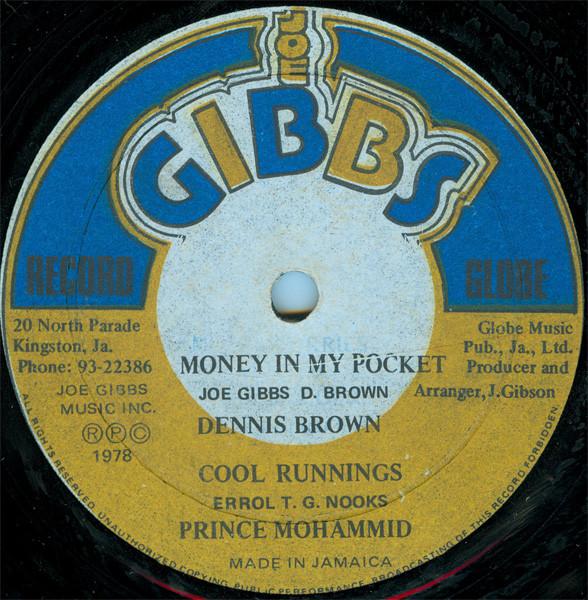 Joe Gibbs & The Professionals, Dennis Brown, Prince Mohammed - Money In My Pocket / Cool Runnings